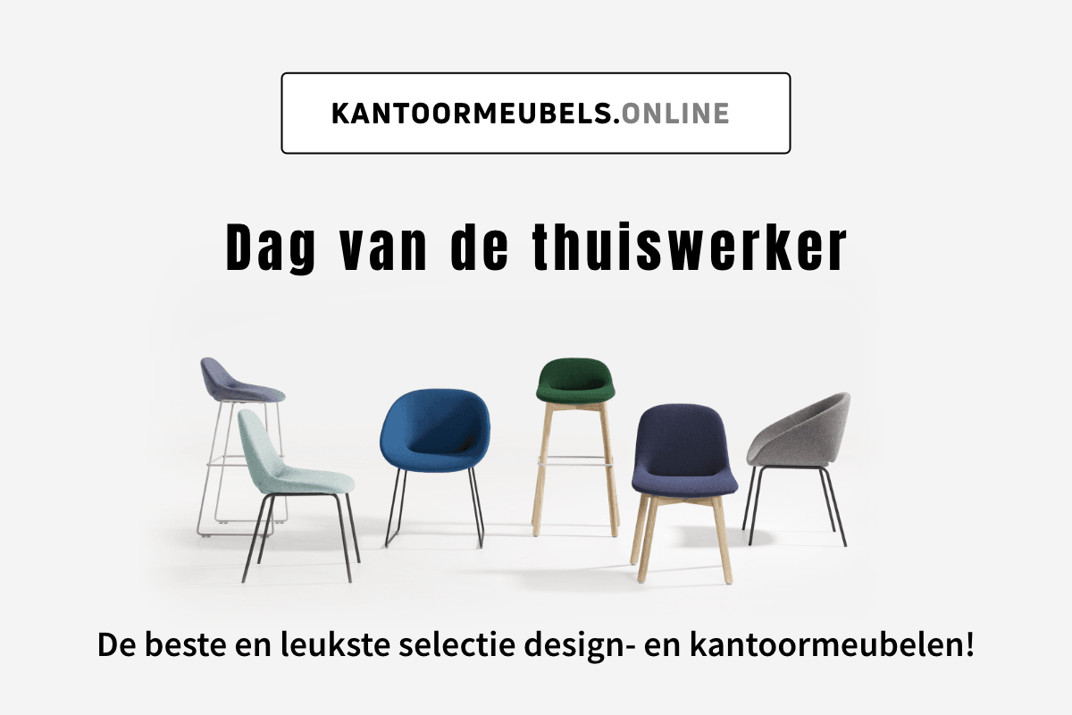 Dag van de thuiswerker bij KANTOORMEUBELS.ONLINE met selectie design kantoormeubilair en stoelen