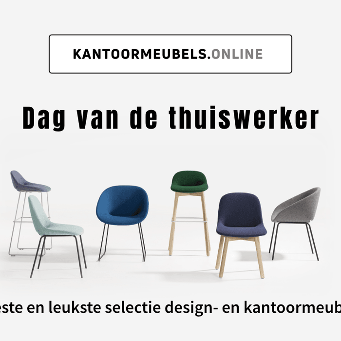 Dag van de thuiswerker bij KANTOORMEUBELS.ONLINE met selectie design kantoormeubilair en stoelen